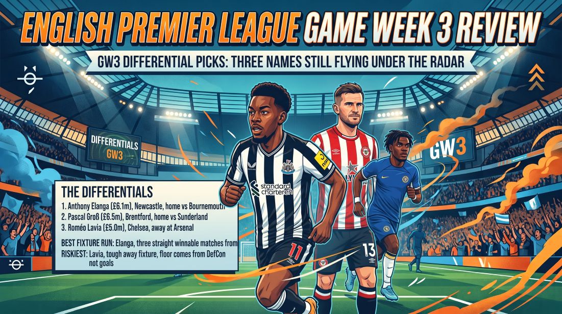 GW3 Differential Picks: Three Names Still Flying Under the Radar